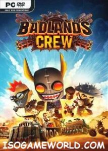 Badlands Crew Game Free Download